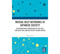 Mutual Help Networks in Japanese Society: An International Comparison of East Asia, Southeast Asia, and the Pacific Islands Region