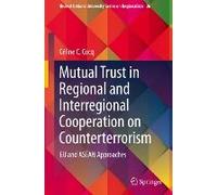 Mutual Trust In Regional And Interregional Cooperation On Counterterrorism