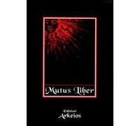Mutus Liber. L'alchimia E Il Suo Libro Muto