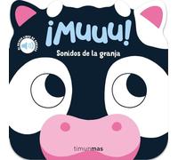 ¡Muuu! Sonidos de la granja. Mi primer libro de sonidos