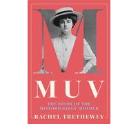 Muv The Story of the Mitford Girls' Mother - Rachel Trethewey - Pegasus Books - ebook (ePub) - Livre