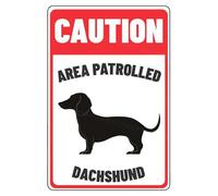 MUYIASER Panneau d'avertissement « Caution Area Patrolled Teckel Beware of Dog » en aluminium - Panneau d'avertissement pour clôture, porte, cour, décoration murale - 20,3 x 30,5 cm