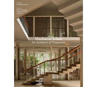 Muzharul Islam, An Architect of Tomorrow /anglais