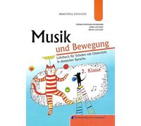Muzica si miscare. Limba germana - Clasa 2 - Manual - Ioana-Adriana Hermann, Jurg Leutert, Brita Leutert, Editie in limba romana