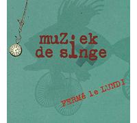 Muziek de Singe - Ferme Le Lundi [Import]