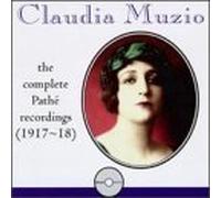 Muzio, Claudia - Complete Pathe Recordings