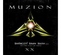 MUZION - Mentalite Moune Morne (Ils N'Ont Toujours Pas Compris): 20th Anniversary [Import]