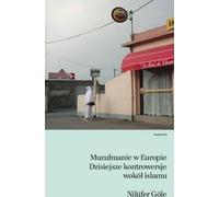 Muzułmanie w Europie - Nilufer Gole (livre en polonais)
