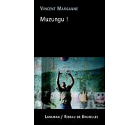 Muzungu - Vincent Marganne - Lansman Eds - broché - Théâtre