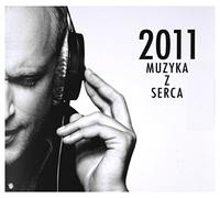 Muzyka Z Serca 2011 - Muzyka Z Serca 2011 / Various