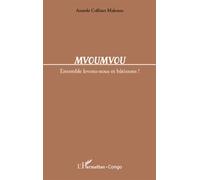Mvoumvou Ensemble levons-nous et bâtissons ! - Anatole Collinet Makosso - L'harmattan - broché - Essai