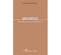 Mvouvmvou - Ensemble Levons-Nous Et Bâtissons !