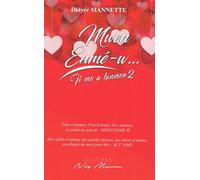 Mwen enme-w... Ti mo a lamou 2 - Didyer Mannette - Neg Mawon - broché - Roman