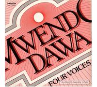 Mwendo Dawa - Four voices