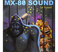 Mx-80 Sound - So Funny [Import]