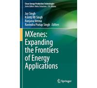 MXenes: Expanding the Frontiers of Energy Applications