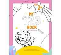My 1,2,3 book: Pre-writing and writing skills for kids