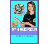 My 10 Rules for Life: Lessons on resilience, self-worth, and becoming who you are