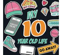 My 10 Year Old Life: Fun Prompted Journal for Ten Year Old Girls