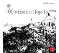 My 100 views in Kyoto
