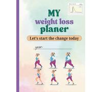 My 12-Month Weight Loss Planner (HARD COVER): A Year-Long Journal to Track Water Intake, Calories, Progress, and Personal Growth