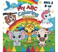 My 1st ABC Coloring Book: Coloring and Learning ABC's with Cute Animals, Alphabet Letters, Vehicle & Other Objects | for Toddlers, Preschool & Elementary Kid