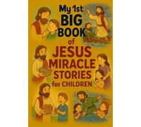 My 1st Big Book Of Jesus Miracle Stories For Children