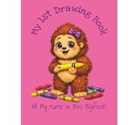 My 1st Drawing Book: Bigfoot Drawing Book | 120 pages | 8.5x11 | Kids Sketch Pad