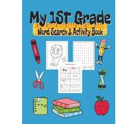 My 1ST Grade Word Search & Activity Book: 172 Pages of Sight Word Puzzles, Phonics Activities, and Handwriting Practice for Kids Ages 5-7 | Includes over 350+ High-Frequency Words for Reading Success