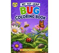 My 1ST LEAP BUG Coloring Book: 50 Fun Bug Pictures to Color