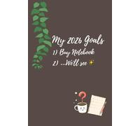 My 2026 Goals 1) Buy notebook 2) ... We'll see: Funny Gift Notebook Journal for Family and Friends