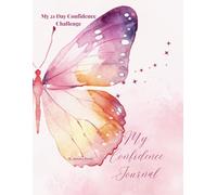 My 21 Day Confidence Challenge Journal: Betting On Myself