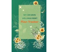 My 30 Days Wellness Reset: Plan Tracker