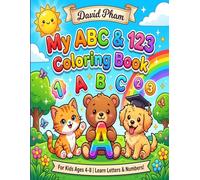 My ABC & 123 Coloring Book: Learn Letters A to Z and Count 1 to 10 with Cute Animals