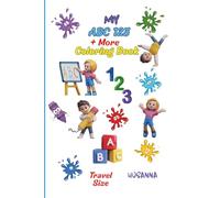 My ABC 123+ More Coloring Book: Tracing Letters & Numbers 1-10, Learn Shapes, Colors, Match Some ABCs & 123s, Identify Some Body Parts, Fruits, Foods ... Animals - Travel Size 6x9 for Kids Ages 2-5