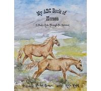 My ABC Book of Horses: A Poetic Ride Through the Alphabet