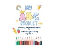 My ABC Booklet: An Alphabet Tracing and Coloring Workbook
