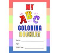 My ABC Coloring Booklet: Fun Alphabet Coloring Pages for Kids