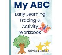 My ABC Early Learning Tracing & Activity Workbook: Alphabet Practice, Letter Tracing, Animals, Objects & Fun Preschool Activities