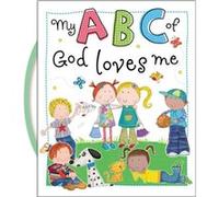 My ABC of God Loves Me by Thomas Nelson Thomas Nelson (Auteur)