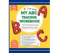 MY ABC Tracing Workbook for Kids Ages 3-5: Handwriting Practice and Keepsake Memory Book