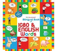 My Accented Bilingual Book Of Igbo & English Words