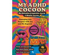 My ADHD Cocoon: Mini Journal #1 - A Mindful Journey of Motivation and Inspirations for ADHD