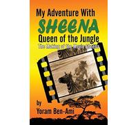 My Adventure With Sheena, Queen Of The Jungle (Hardback)