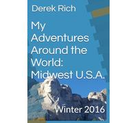 My Adventures Around the World: Midwest U.S.A.: Winter 2016