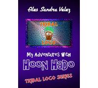 My Adventures with Hoon HaDo: Tribal Loco Series