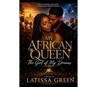 MY AFRICAN QUEEN: The Girl of My Dreams