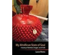 My Afrorican State Of Soul