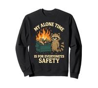 My Alone Time is for Everyonees Safety Raccoon Sweatshirt