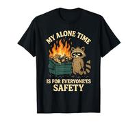 My Alone Time is for Everyonees Safety Raccoon T-Shirt